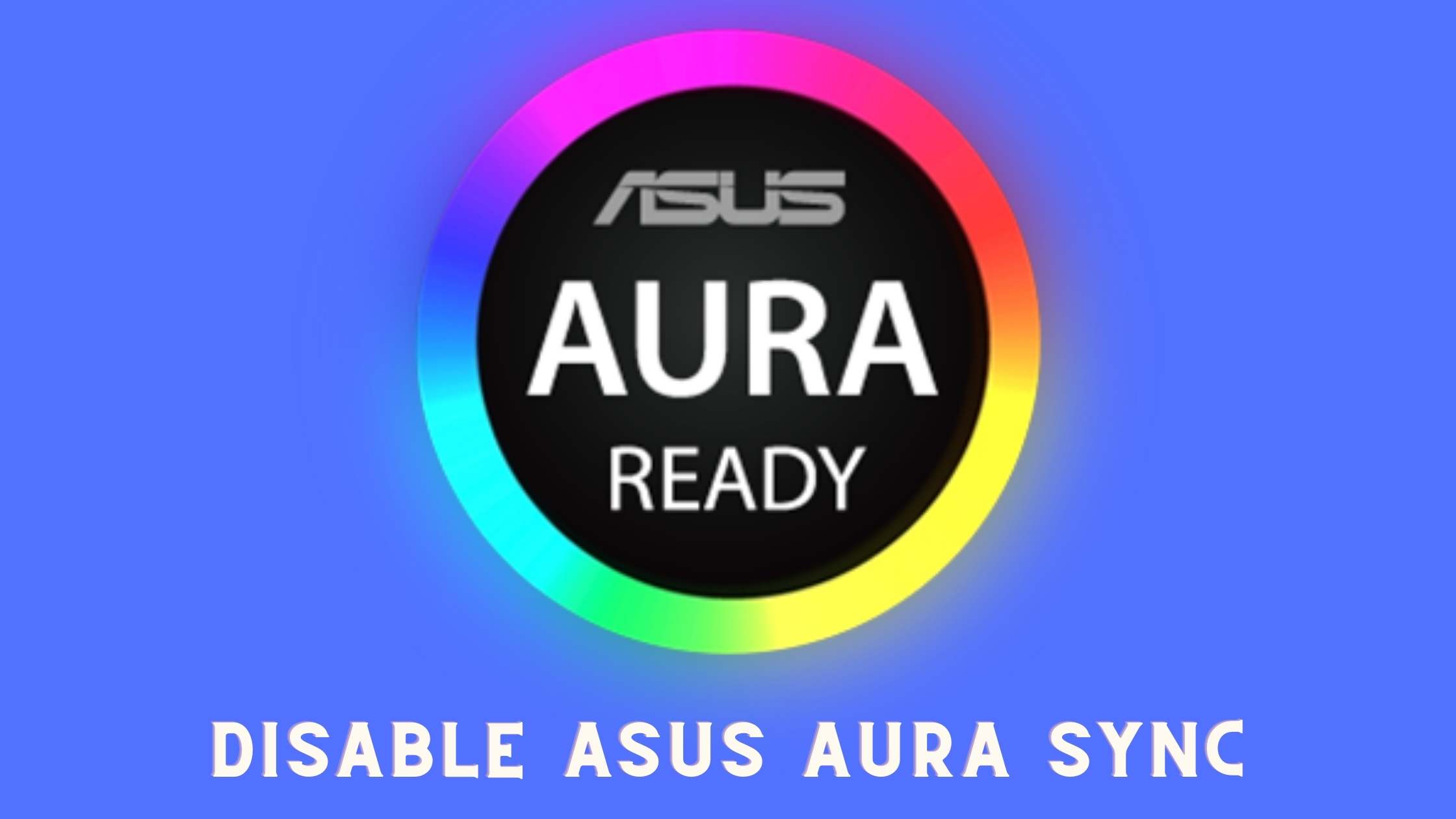 disable asus aura sync 